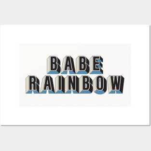 Babe Rainbow Posters and Art